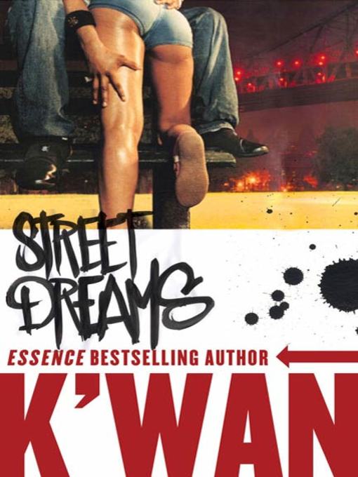Title details for Street Dreams by K'wan - Wait list